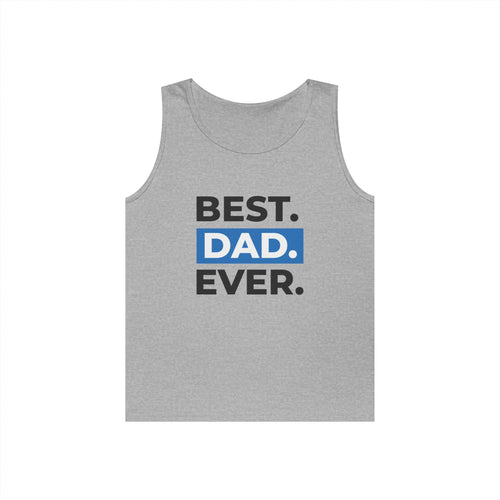 Best. Dad. Ever. Tank Top — Father’s Day Graphic Tank